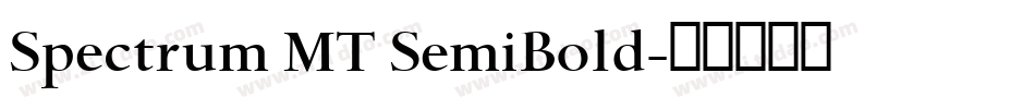 Spectrum MT SemiBold字体转换